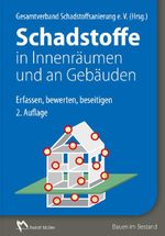 Schadstoffe in Innenräumen und an Gebäuden Cover des Buches Schadstoffe in Innenräumen und an Gebäuden (ISBN: 9783481030926)