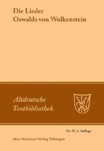 Die Lieder Oswalds von Wolkenstein Cover des Buches Die Lieder Oswalds von Wolkenstein (ISBN: 9783484201552)