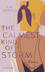 The Calmest Kind of Storm Cover des Buches The Calmest Kind of Storm (ISBN: 9783492064934)
