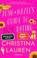 Josh and Hazel's Guide to Not Dating Cover des Buches Josh and Hazel's Guide to Not Dating (ISBN: 9783492064958)