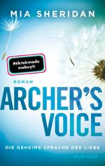 Archer’s Voice. Die geheime Sprache der Liebe Cover des Buches Archer’s Voice. Die geheime Sprache der Liebe (ISBN: 9783492067614)