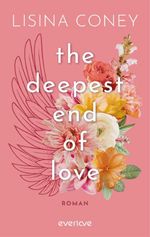 The deepest End of Love Cover des Buches The deepest End of Love (ISBN: 9783492068239)