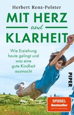 Mit Herz und Klarheit Cover des Buches Mit Herz und Klarheit (ISBN: 9783492322584)