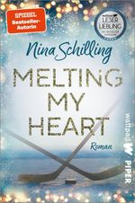 Melting my Heart Cover des Buches Melting my Heart (ISBN: 9783492505710)