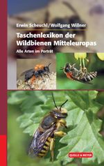 Taschenlexikon der Wildbienen Mitteleuropas Cover des Buches Taschenlexikon der Wildbienen Mitteleuropas (ISBN: 9783494016535)