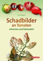 Schadbilder an Tomaten Cover des Buches Schadbilder an Tomaten (ISBN: 9783494022871)