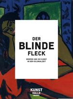 Der blinde Fleck: Bremen und die Kunst in der Kolonialzeit Cover des Buches Der blinde Fleck: Bremen und die Kunst in der Kolonialzeit (ISBN: 9783496015901)