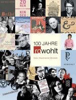 100 Jahre Rowohlt Cover des Buches 100 Jahre Rowohlt (ISBN: 9783498025137)