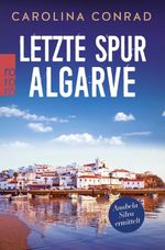 Letzte Spur Algarve Cover des Buches Letzte Spur Algarve (ISBN: 9783499000058)