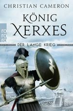 Der Lange Krieg: König Xerxes Cover des Buches Der Lange Krieg: König Xerxes (ISBN: 9783499004186)