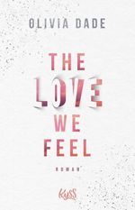 The Love we feel Cover des Buches The Love we feel (ISBN: 9783499009402)
