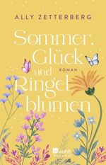 Sommer, Glück und Ringelblumen Cover des Buches Sommer, Glück und Ringelblumen (ISBN: 9783499013164)
