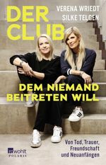 Der Club, dem niemand beitreten will Cover des Buches Der Club, dem niemand beitreten will (ISBN: 9783499019852)