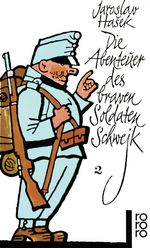 Die Abenteuer des braven Soldaten Schwejk 2 Cover des Buches Die Abenteuer des braven Soldaten Schwejk 2 (ISBN: 9783499104114)