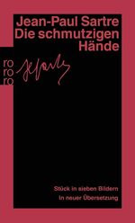 Die schmutzigen Hände Cover des Buches Die schmutzigen Hände (ISBN: 9783499124853)