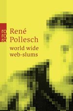world wide web-slums Cover des Buches world wide web-slums (ISBN: 9783499233548)