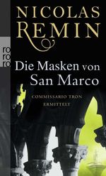 Die Masken von San Marco Cover des Buches Die Masken von San Marco (ISBN: 9783499242021)