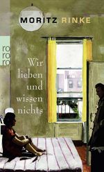Wir lieben und wissen nichts Cover des Buches Wir lieben und wissen nichts (ISBN: 9783499245190)