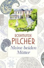 Meine beiden Mütter Cover des Buches Meine beiden Mütter (ISBN: 9783499255724)