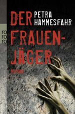 Der Frauenjäger Cover des Buches Der Frauenjäger (ISBN: 9783499256363)