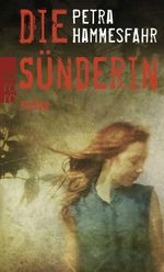 Die Sünderin Cover des Buches Die Sünderin (ISBN: 9783499257063)