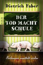 Der Tod macht Schule Cover des Buches Der Tod macht Schule (ISBN: 9783499258268)
