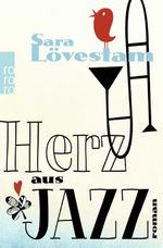 Herz aus Jazz Cover des Buches Herz aus Jazz (ISBN: 9783499269004)