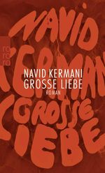 Große Liebe Cover des Buches Große Liebe (ISBN: 9783499269707)