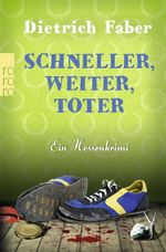 Schneller, weiter, toter Cover des Buches Schneller, weiter, toter (ISBN: 9783499270413)
