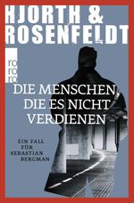 Die Menschen, die es nicht verdienen Cover des Buches Die Menschen, die es nicht verdienen (ISBN: 9783499271083)