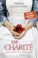 Die Charité: Hoffnung und Schicksal Cover des Buches Die Charité: Hoffnung und Schicksal (ISBN: 9783499274527)