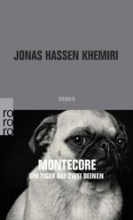 Montecore, ein Tiger auf zwei Beinen Cover des Buches Montecore, ein Tiger auf zwei Beinen (ISBN: 9783499275562)