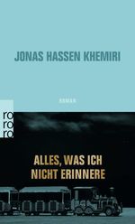 Alles, was ich nicht erinnere Cover des Buches Alles, was ich nicht erinnere (ISBN: 9783499276583)