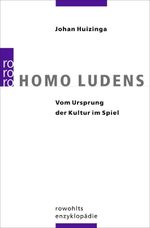 Homo Ludens Cover des Buches Homo Ludens (ISBN: 9783499550218)