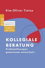 Kollegiale Beratung Cover des Buches Kollegiale Beratung (ISBN: 9783499615443)