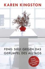 Feng Shui gegen das Gerümpel des Alltags Cover des Buches Feng Shui gegen das Gerümpel des Alltags (ISBN: 9783499628771)