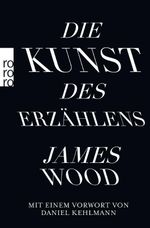 Die Kunst des Erzählens Cover des Buches Die Kunst des Erzählens (ISBN: 9783499630163)