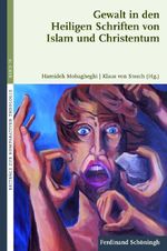 Gewalt in den Heiligen Schriften von Islam und Christentum. (Beiträge zur Komparativen Theologie) Cover des Buches Gewalt in den Heiligen Schriften von Islam und Christentum. (Beiträge zur Komparativen Theologie) (ISBN: 9783506772817)