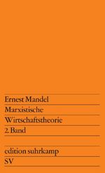 Marxistische Wirtschaftstheorie, II Cover des Buches Marxistische Wirtschaftstheorie, II (ISBN: 9783518105962)