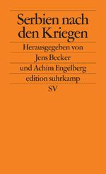 Serbien nach den Kriegen Cover des Buches Serbien nach den Kriegen (ISBN: 9783518124826)