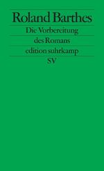 Die Vorbereitung des Romans Cover des Buches Die Vorbereitung des Romans (ISBN: 9783518125298)