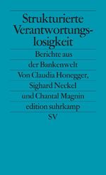 Strukturierte Verantwortungslosigkeit Cover des Buches Strukturierte Verantwortungslosigkeit (ISBN: 9783518126073)