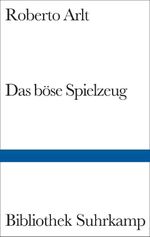 Das böse Spielzeug Cover des Buches Das böse Spielzeug (ISBN: 9783518224069)