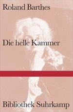 Die helle Kammer Cover des Buches Die helle Kammer (ISBN: 9783518224489)