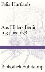 Aus Hitlers Berlin Cover des Buches Aus Hitlers Berlin (ISBN: 9783518224892)
