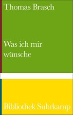 Was ich mir wünsche Cover des Buches Was ich mir wünsche (ISBN: 9783518244579)