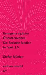 Emergenz digitaler Öffentlichkeiten Cover des Buches Emergenz digitaler Öffentlichkeiten (ISBN: 9783518260265)