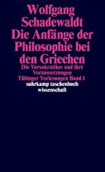 Tübinger Vorlesungen Band 1. Die Anfänge der Philosophie bei den Griechen Cover des Buches Tübinger Vorlesungen Band 1. Die Anfänge der Philosophie bei den Griechen (ISBN: 9783518278185)