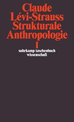 Strukturale Anthropologie I Cover des Buches Strukturale Anthropologie I (ISBN: 9783518278260)