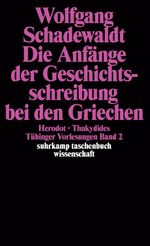 Tübinger Vorlesungen Band 2. Die Anfänge der Geschichtsschreibung bei den Griechen Cover des Buches Tübinger Vorlesungen Band 2. Die Anfänge der Geschichtsschreibung bei den Griechen (ISBN: 9783518279892)